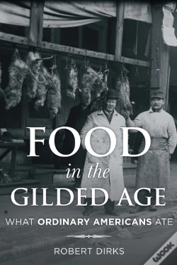 Capa do artigo Food In The Gilded Age