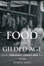 Food In The Gilded Age - Preview