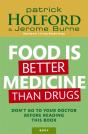 Food Is Better Medicine Than Drugs - Preview