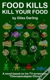 Capa do artigo Food Kills Kill Your Food: Chocopocalyps