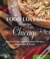 Food Lovers' Guide To Chicago