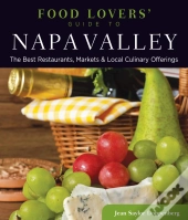 Food Lovers' Guide To(R) Napa Valley