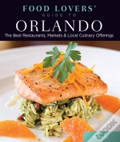 Food Lovers' Guide To(R) Orlando