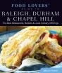 Food Lovers' Guide To(R) Raleigh, Durham & Chapel Hill - Preview