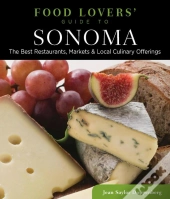 Food Lovers' Guide To(R) Sonoma