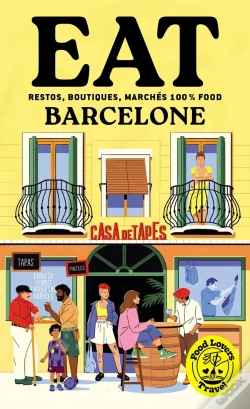 Capa do artigo Food Lovers Travel : Eat Barcelone
