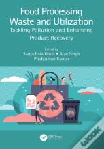 Food Processing Waste And Utilization