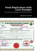 Food Replicators With Corn Powder!
