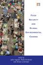 Food Security And Global Environmental Change - Preview