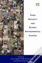 Food Security And Global Environmental Change