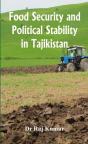 Food Security And Political Stability In Tajikistan - Preview
