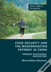 Food Security And The Modernisation Pathway In China