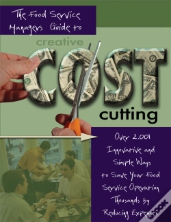 Capa do artigo Food Service Managers Guide To Creative Cost Cutting