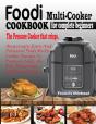 Foodi Multi-Cooker Cookbook For Complete Beginners - Preview