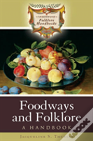 Foodways And Folklore