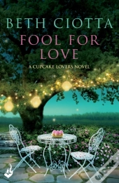 Fool For Love (Cupcake Lovers Book 1)