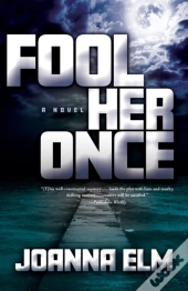 Fool Her Once