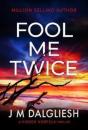 Fool Me Twice - Preview