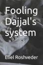 Fooling Dajjal'S System - Preview
