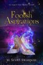 Foolish Aspirations; April May Snow Psychic Mystery Novel #1 - Preview