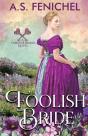 Foolish Bride - Preview