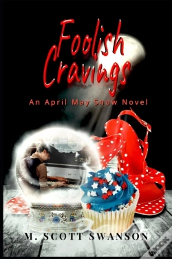 Capa do artigo Foolish Cravings  April May Snow Novel #