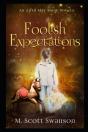 Foolish Expectations; April May Snow Novel #5 - Preview