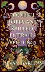 Capa do artigo Foolish Hopes And Spilled Entrails: Retellings