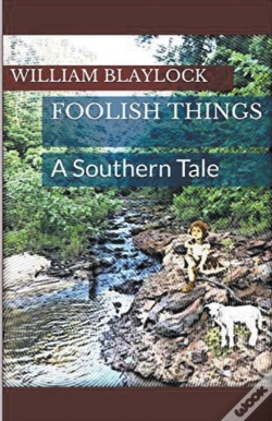 Capa do artigo Foolish Things: A Southern Tale