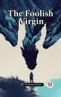 Foolish Virgin - Preview