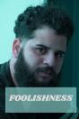 Foolishness - Preview