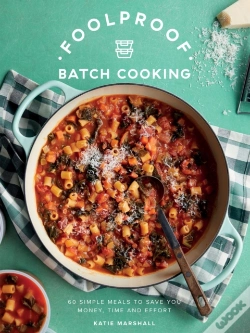Capa do artigo Foolproof Batch Cooking