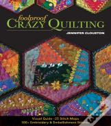 Foolproof Crazy Quilting