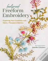 Foolproof Freeform Embroidery
