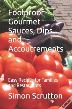 Capa do artigo Foolproof Gourmet Sauces, Dips And Accoutrements