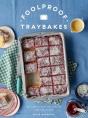 Foolproof Traybakes - Preview