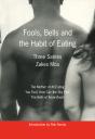 Fools, Bells And The Habit Of Eating - Preview
