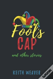 Fool'S Cap And Other Stories