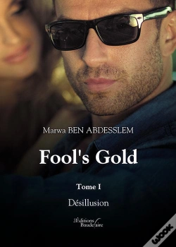 Capa do artigo Fool'S Gold - Tome I : Desillusion