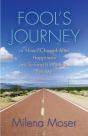 Fool'S Journey Or How I Chased After Happiness Just To Find It Waiting For Me - Preview