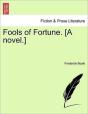 Fools Of Fortune. (A Novel.) - Preview