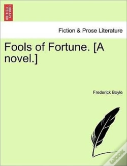 Capa do artigo Fools Of Fortune. (A Novel.)