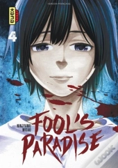 Fool'S Paradise, Tome 4