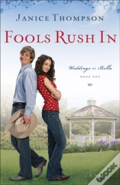 Capa do artigo Fools Rush In (Weddings By Bella Book #1)