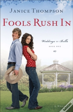 Capa do artigo Fools Rush In (Weddings By Bella Book #1)