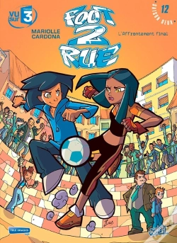 Capa do artigo Foot 2 Rue - Saison 2 Tome 12 : L'Affrontement Final