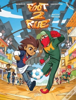 Capa do artigo Foot 2 Rue - Saison 4 Tome 2 : Match Retour