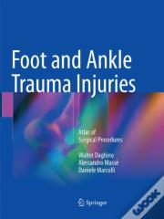 Foot And Ankle Trauma Injuries
