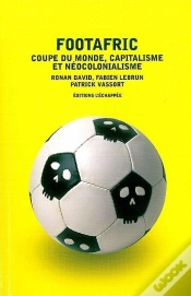 Capa do artigo Footafric ; Coupe Du Monde, Capitalisme Et Néocolonialisme