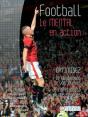 Football ; Le Mental En Action ; Optimisez Le Rendement De Vos Joueurs Et L'Efficacité De Vos Séances - Preview